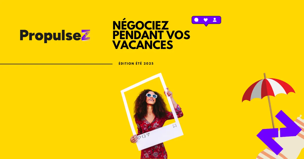 propulsez negociez pendant vos vacances